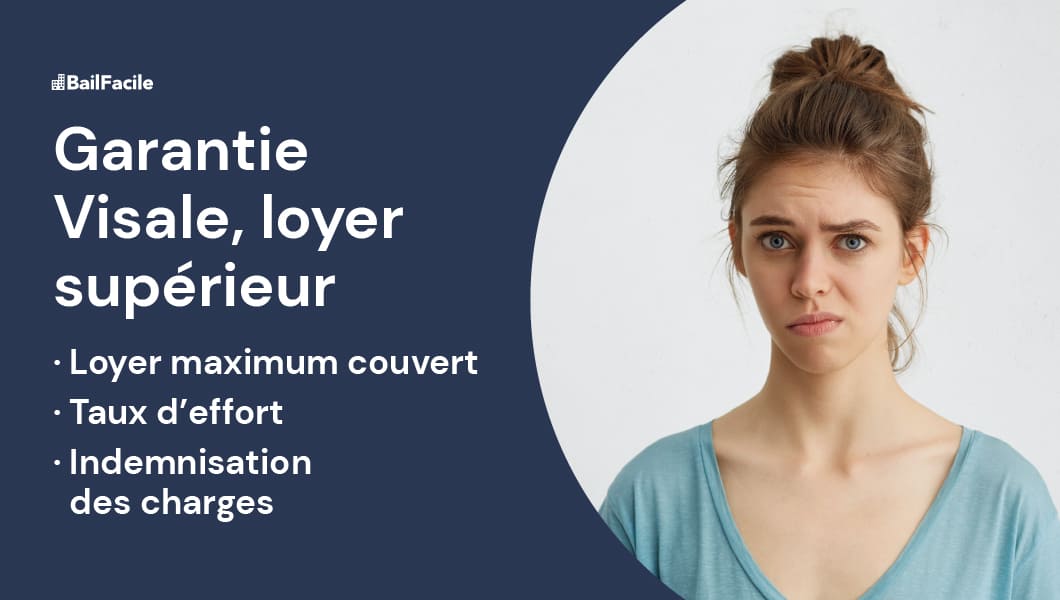 Garantie Visale Loyer Supérieur aux seuils, que faire